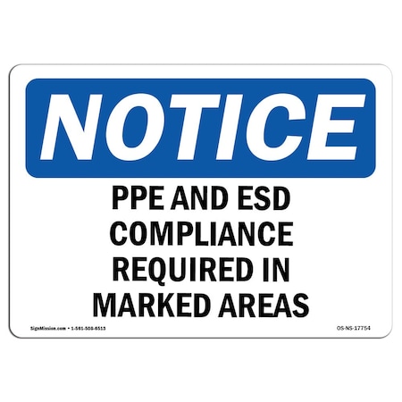 Signmission OSHA Notice Sign, PPE And Esd Required In Marked Areas, 10in X 7in Decal, 10" W, 7" H, Landscape OS-NS-D-710-L-17754